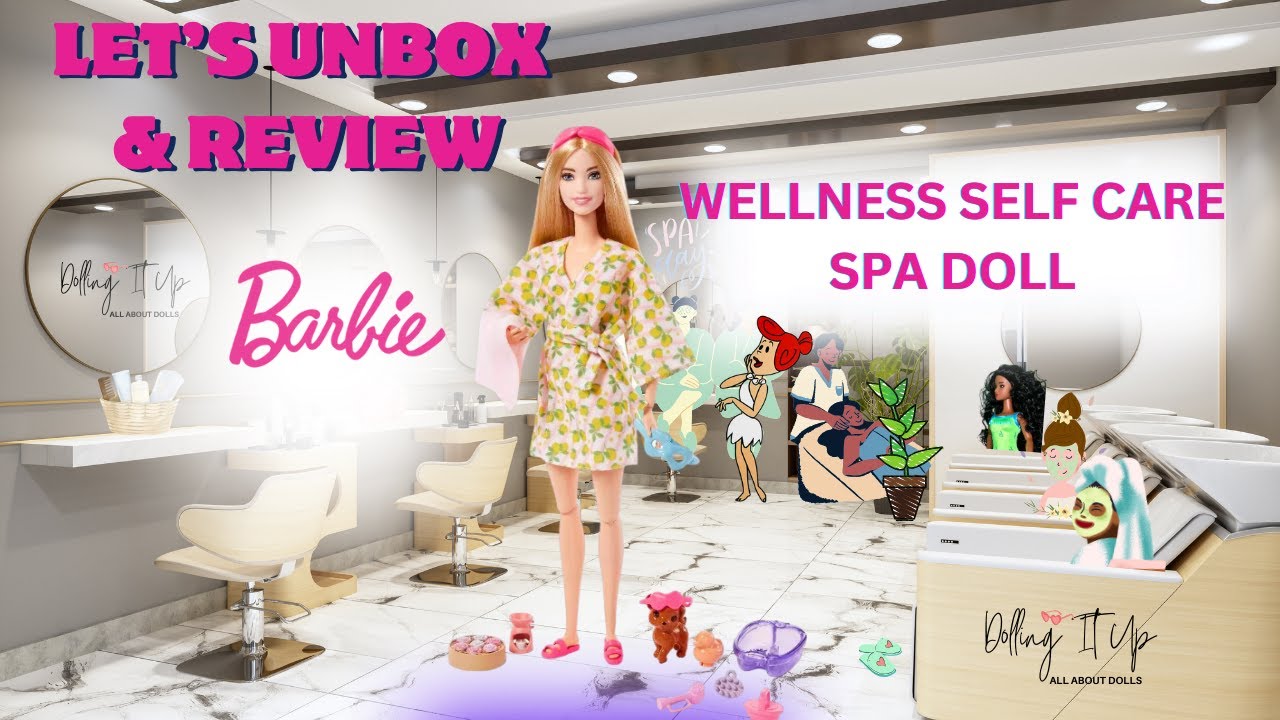 Let’s Unbox & Review Barbie Wellness Self Care Spa Doll