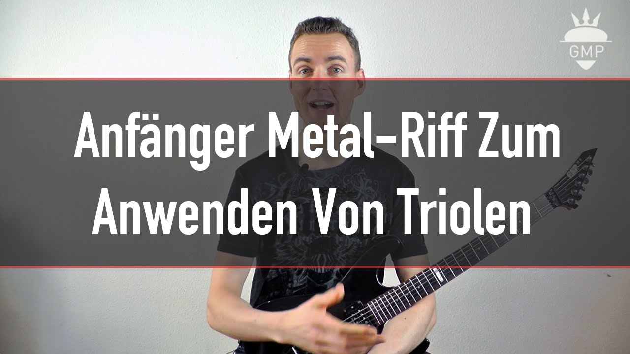 Hämmerndes Metal Riff für Anfänger Mit Triolen-Rhythmus | Guitar Master Plan