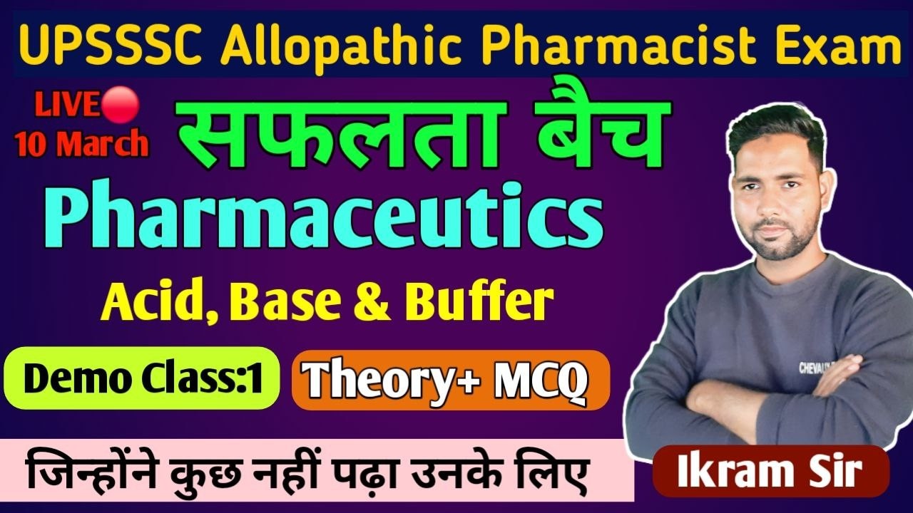 UPSSSC ALLOPATHIC PHARMACIST PAID COURSE Demo CLASS-2 |  Pharmaceutics: Acid, Base & Buffer
