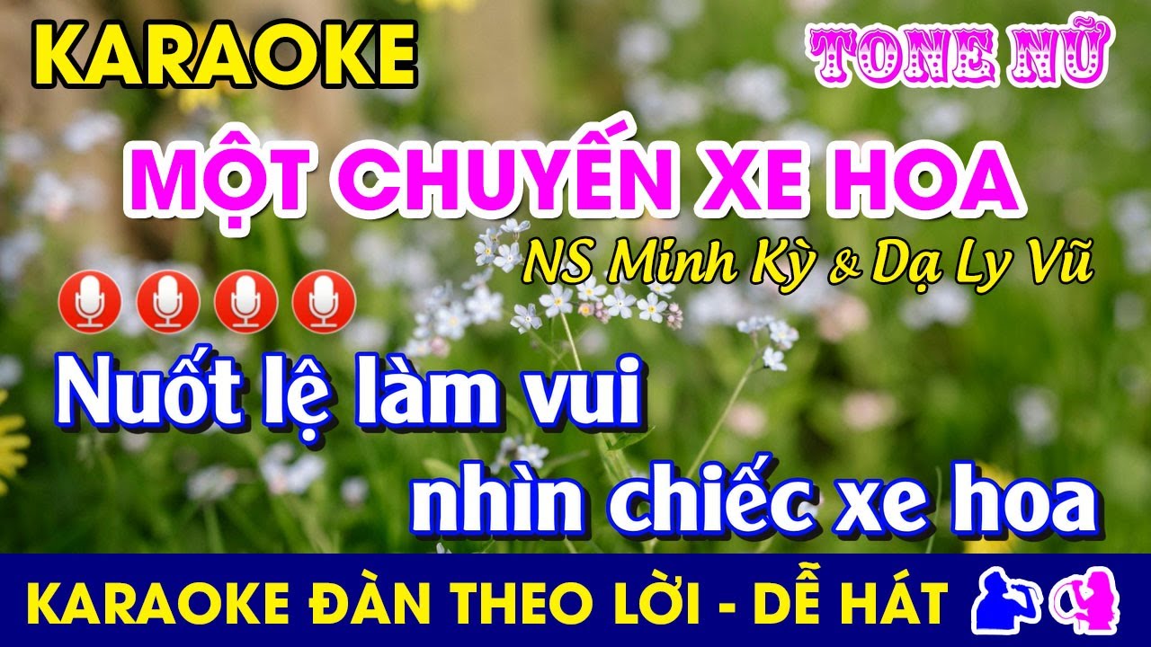 Karaoke l MỘT CHUYẾN XE HOA - Tone Nữ l Nhạc Sống l #motchuyenxehoa #minhky @dung.karaoke