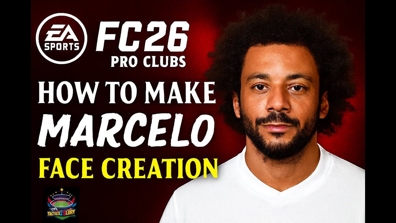 Серия видеороликов EAFC26 о создании лица: Эпизод 12 – Как сделать лицо Марсело – ProClubs Face C...