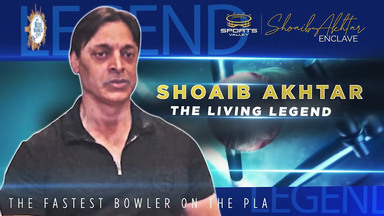 The living legend - Shoaib Akhtar partners up with Blue World City, to launch 