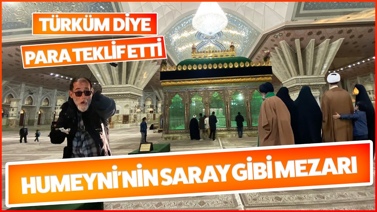 HUMEYNİ'nin SARAY GİBİ MEZARI! Para Teklif Etti!  (İran/Rey Vlog)
