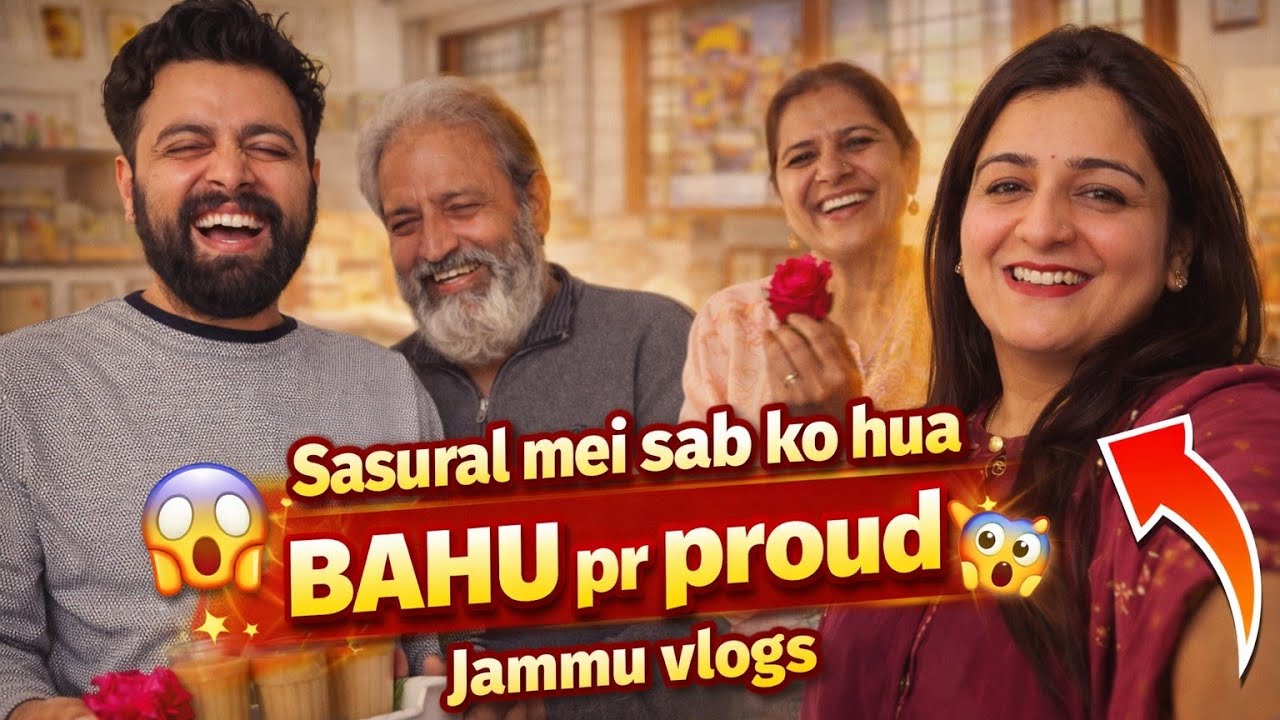 Proud Bahu Moment❤️Surprise for Family☺ Jammu Vlogs🏠