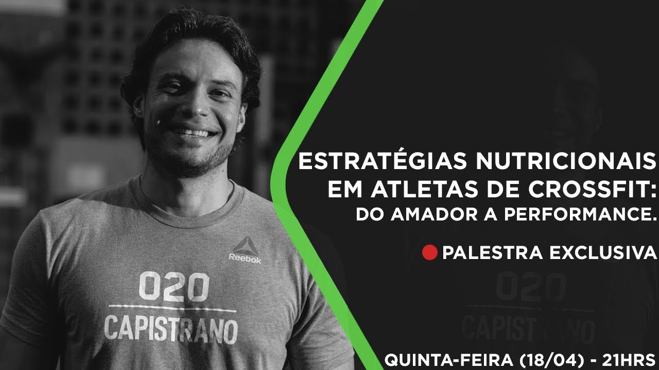 Estratégias Nutricionais em atletas de CrossFit: do Amador a performance