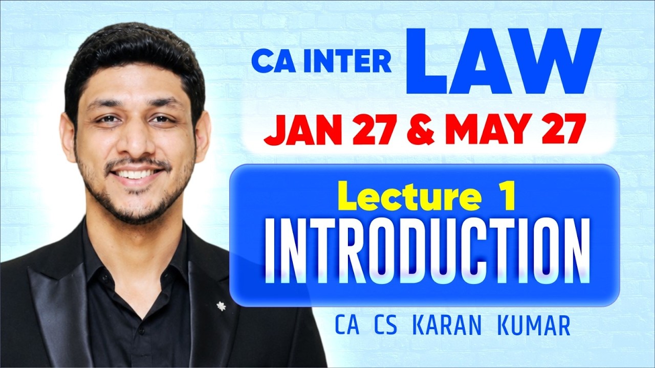 CA Inter Law Regular Batch  Lecture 01 Jan 27  & May 27 ✅| CA Karan Kumar🥇| ICAI #cainter #caexams
