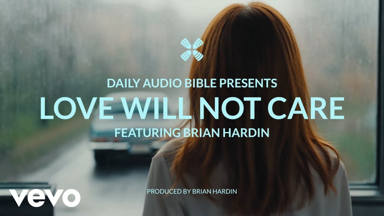 Brian Hardin - Love Will Not Care (Official Video)