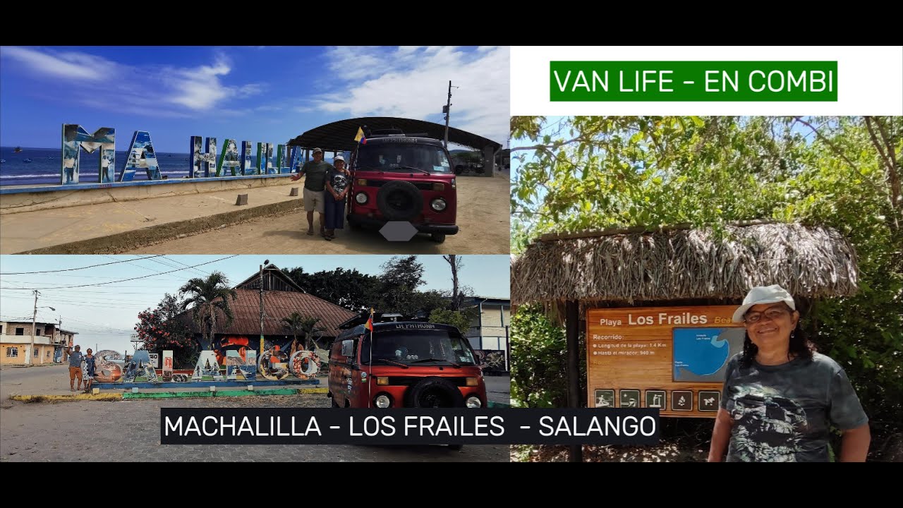 Van Life en Combi, Machalilla, Los Frailes, Salango, Costa de Ecuador, playa, sol, mar e historia