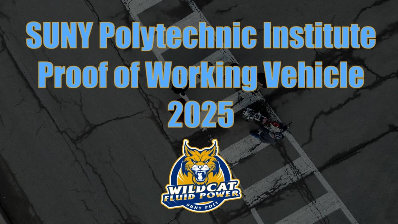 Proof of Working Vehicle SUNY Poly Fluid Power Vehicle Challenge 2025