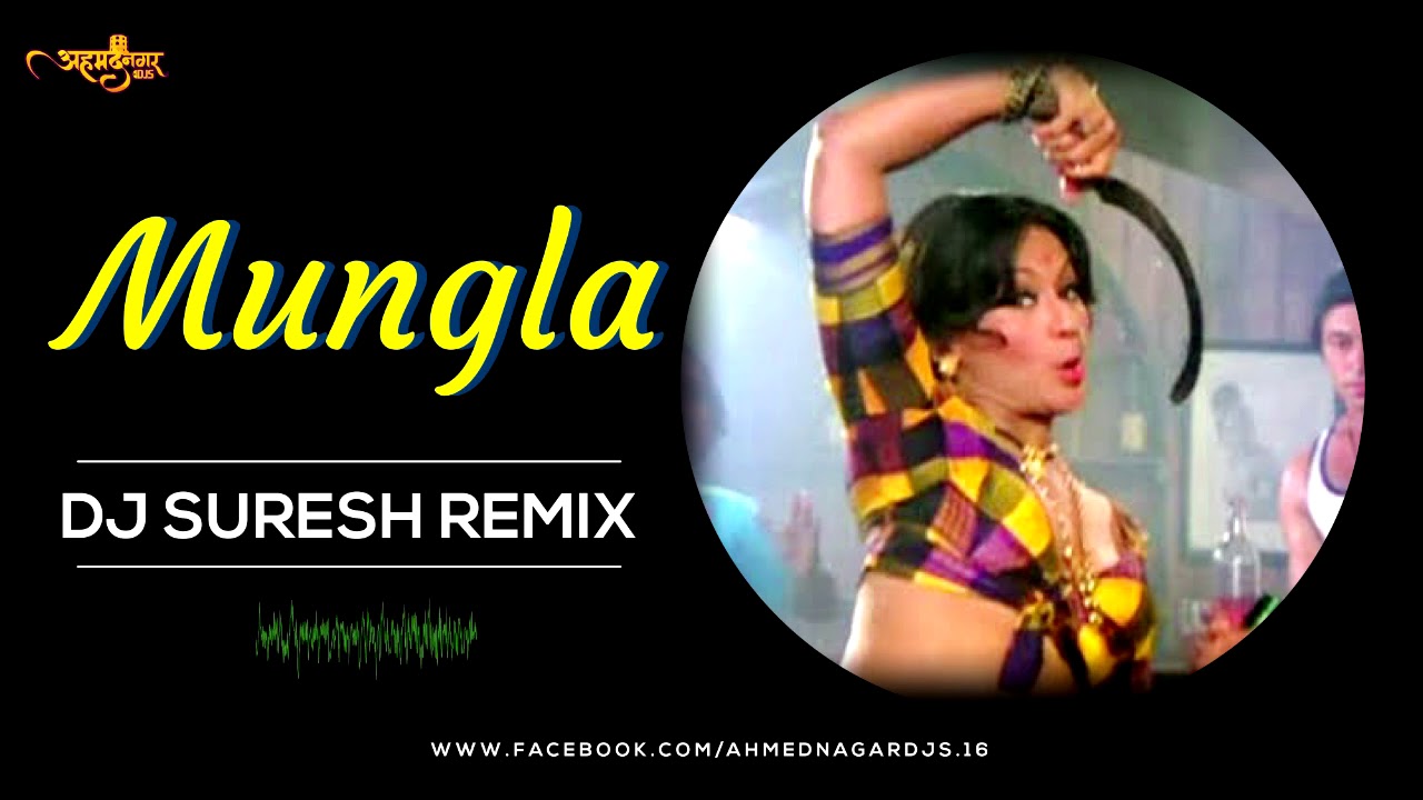 Mungada Mungada | PART 2 | DJ Suresh Remix | Usha Mangeshkar | DJ Songs | AhmednagarDJs
