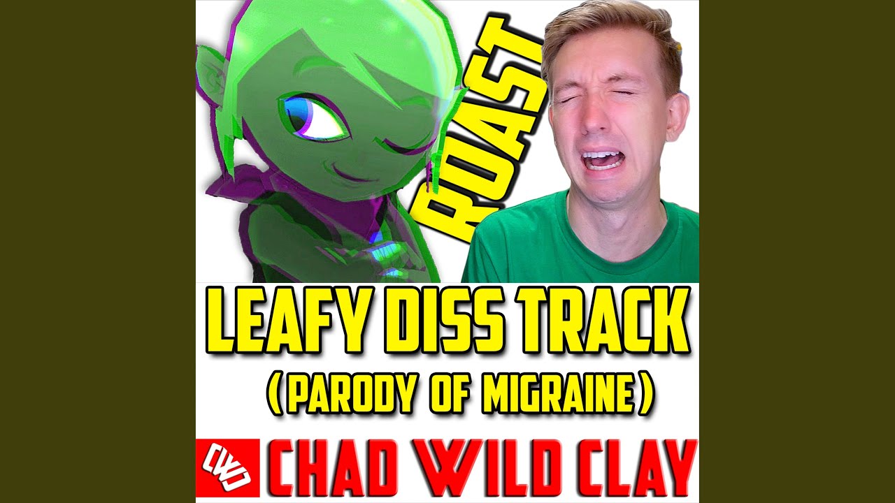 Leafy Diss Track (Parody of Migraine)