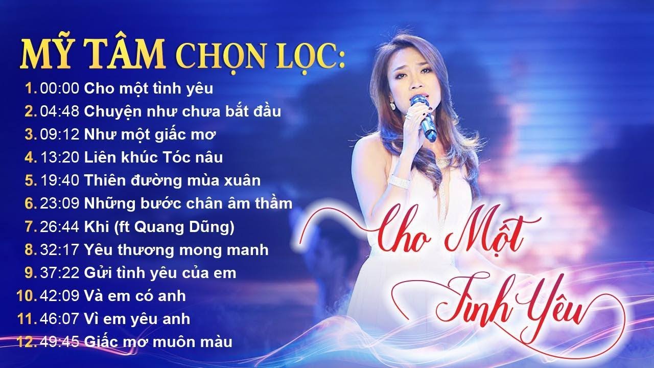 Mỹ Tâm 2022 | NHỮNG CA KHÚC CHỌN LỌC HAY NHẤT | My Tam nhung ca khuc hay nhat