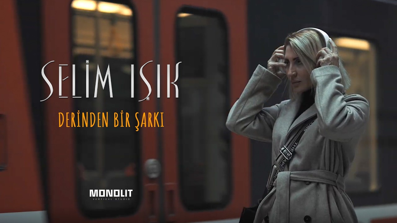 Selim Işık - Derinden Bir Şarkı (Official Video)
