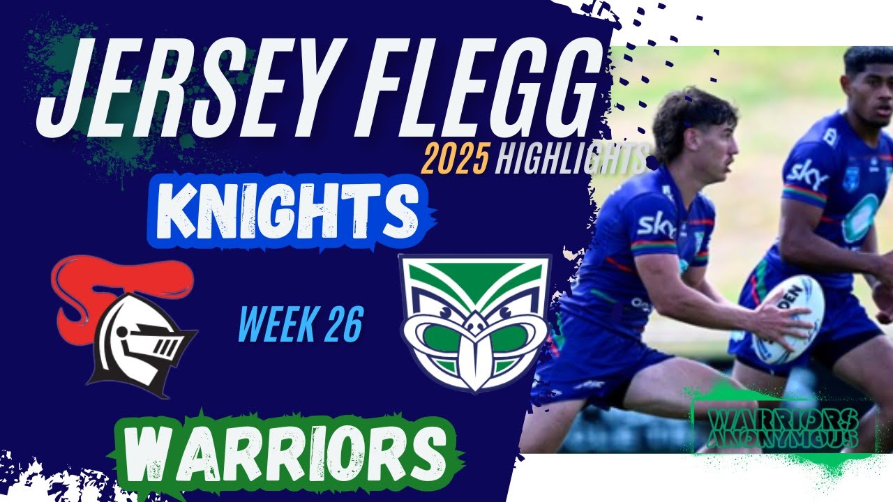 Warriors v Knights | Jersey Flegg 2025 | Rd26 HIGHLIGHTS