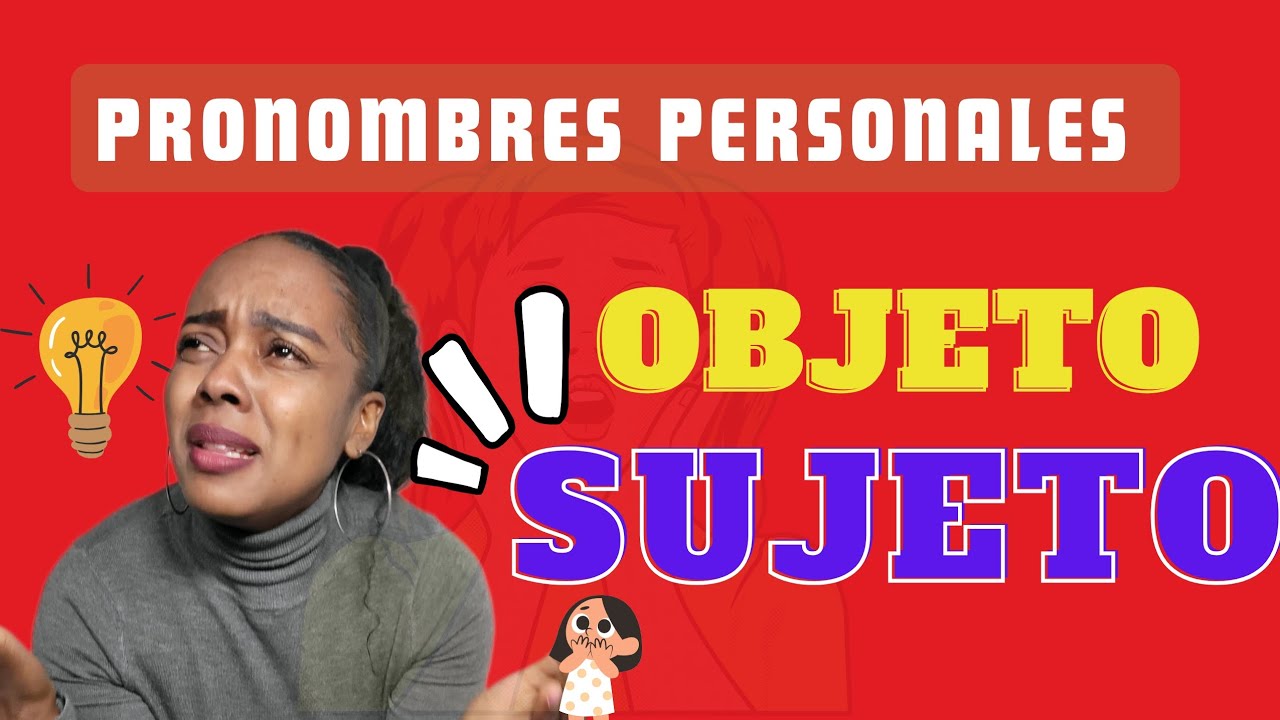 Pronombre: OBJETO Y SUJETO en INGLÉS . ¡Explicación sencilla en ESPAÑOL!