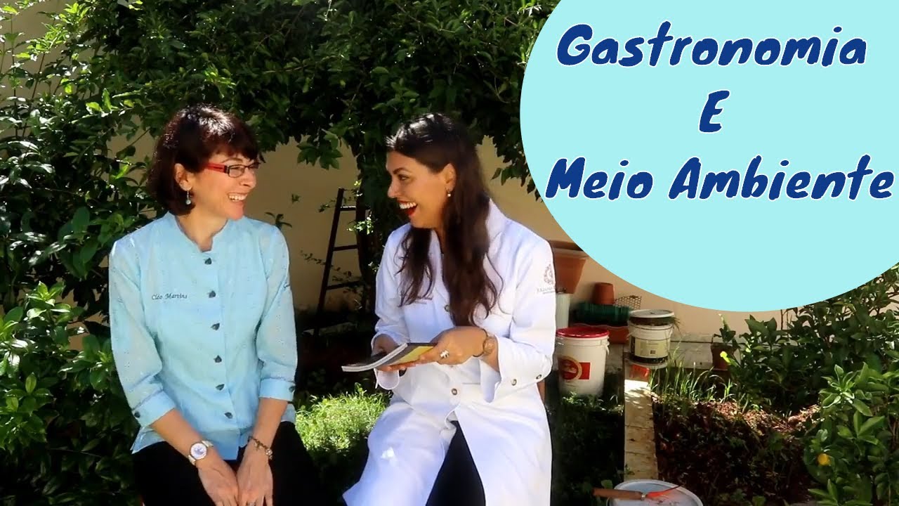 Gastronomia & Meio ambiente - Terceiro epsódio