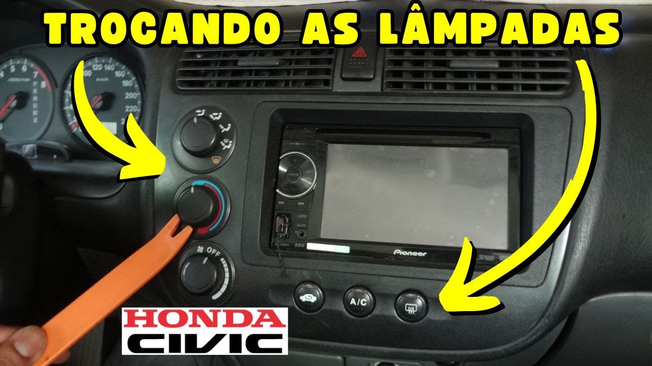 🟡Como TROCAS AS LÂMPADAS dos Botões do Ar e Ventilação - COMO TROCAR LÂMPADA DO PAINEL HONDA CIVIC