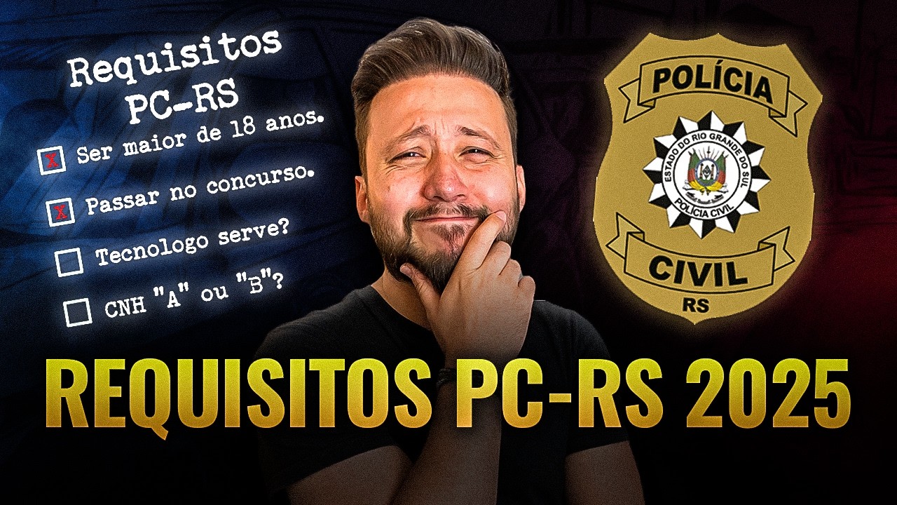 REQUISITOS CONCURSO PC-RS 2025