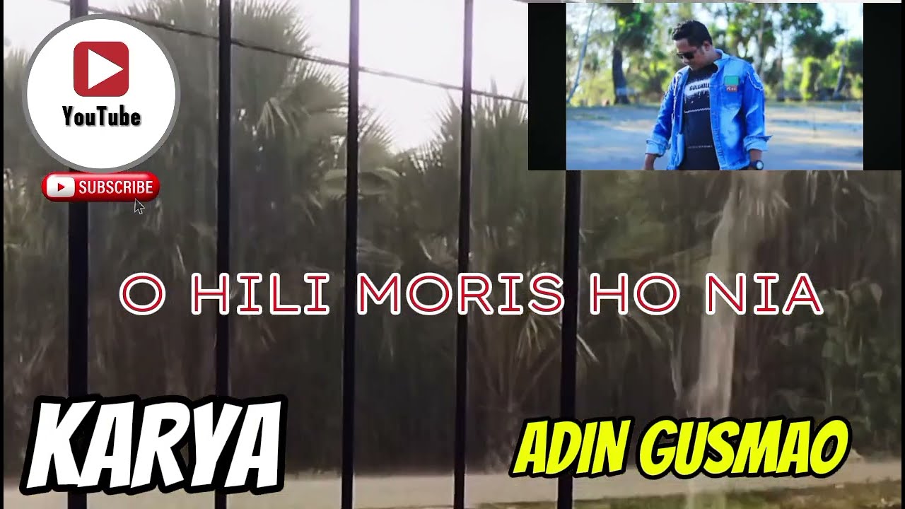 O HILI MORIS HO NIA || CIPTA//VOC || ADIN GUSMAO