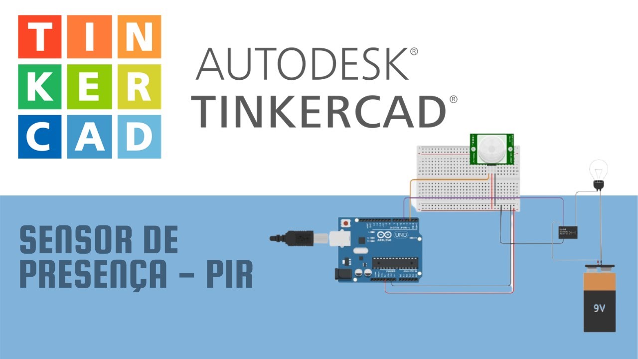 Usando um sensor de presença (PIR) para automatizar uma lâmpada - tutorial TINKERCAD