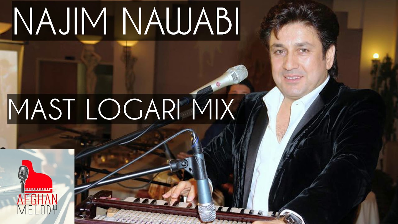 Najim Nawabi - Laila Dera Khaista & Juman Juman [MAST LOGARI MIX 2019]