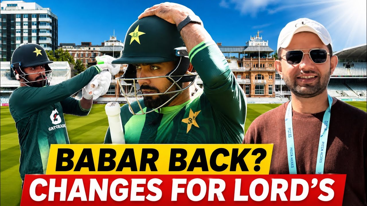 Babar Azam RETURNS? Rizwan DROPPED? | Big Clues From Pakistan&rsquo;s Lord&rsquo;s Practice | PAK vs ENG