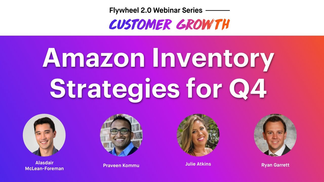 Customer Growth Amazon Inventory Strategies For Q4