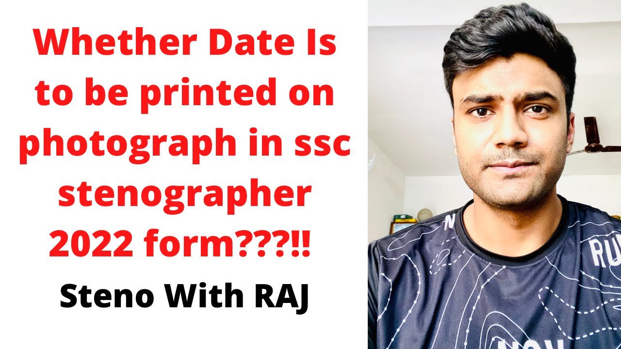 QUERY REGARDING DATE ON PHOTOGRAPH | SSC STENOGRAPHER 2022 NOTIFICATION | STENO WITH RAJ | RITU RAJ