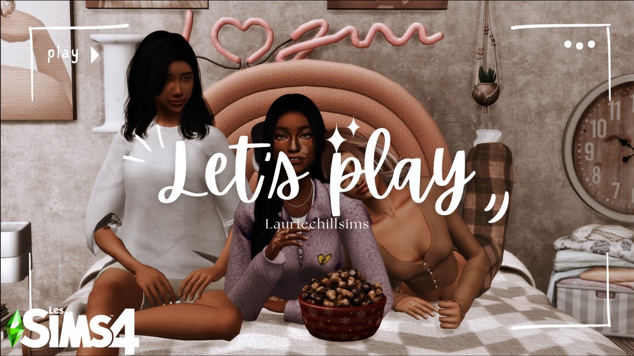 Let's Play - Sims 4 ✨