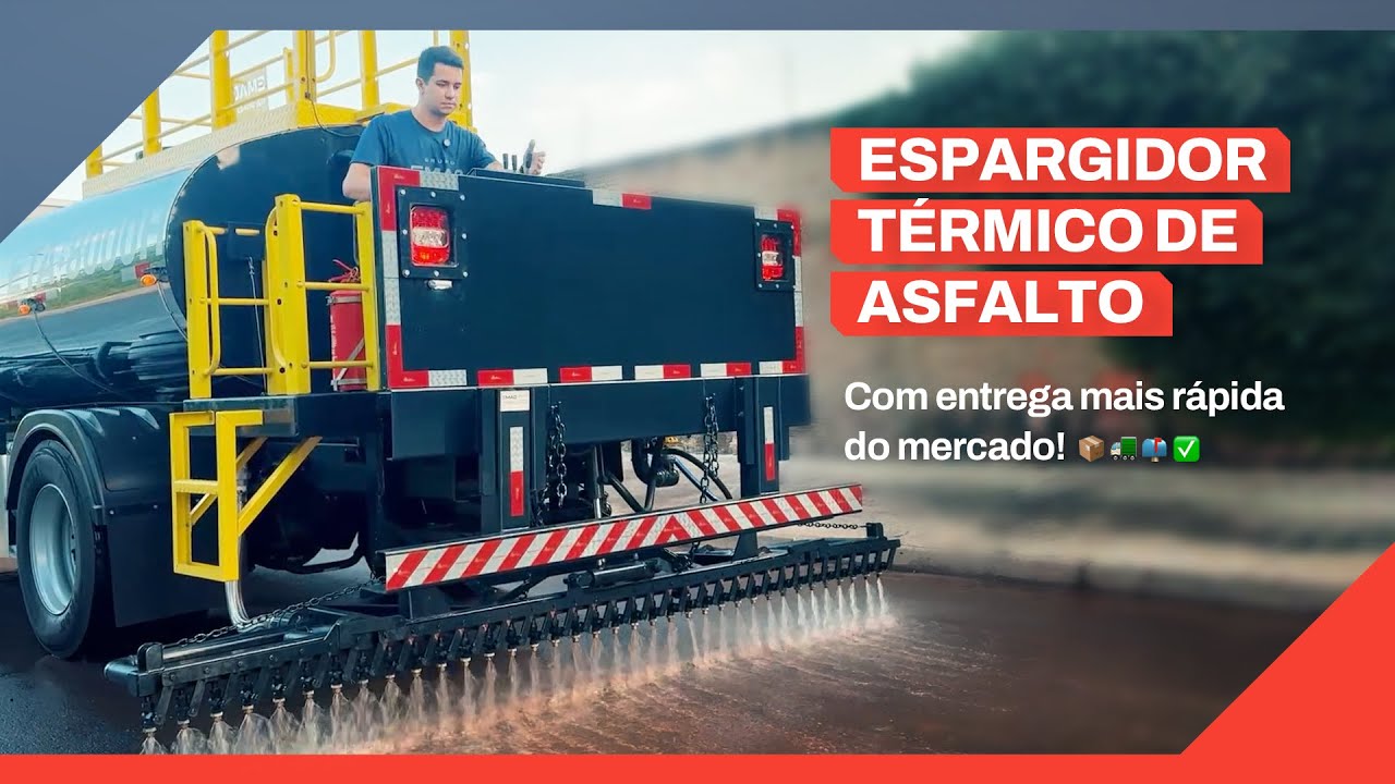 ESPARGIDOR TÉRMICO DE ASFALTO COM A ENTREGA MAIS RÁPIDA DO MERCADO