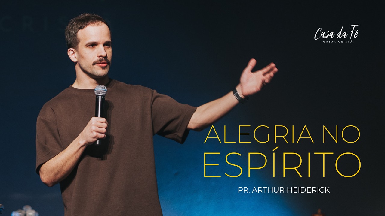 Alegria no Espírito | Pr. Arthur Heiderick- 01/03/2026