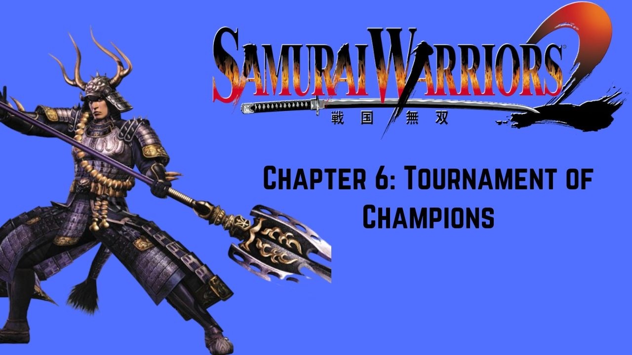 Samurai Warriors 2 - Tadakatsu Tales - Chapter 6: Tournament of Champions - Chaos Difficulty