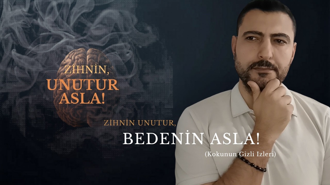 HAYAT BİLGİSİ: Kokunun Bedendeki İzleri - Bölüm 2