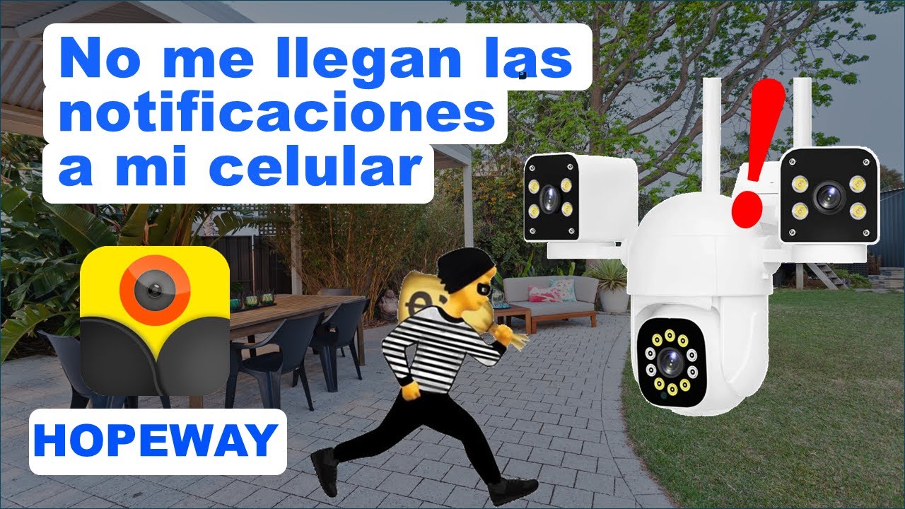 HOPEWAY No me llegan las notificaciones de mi cámara wifi