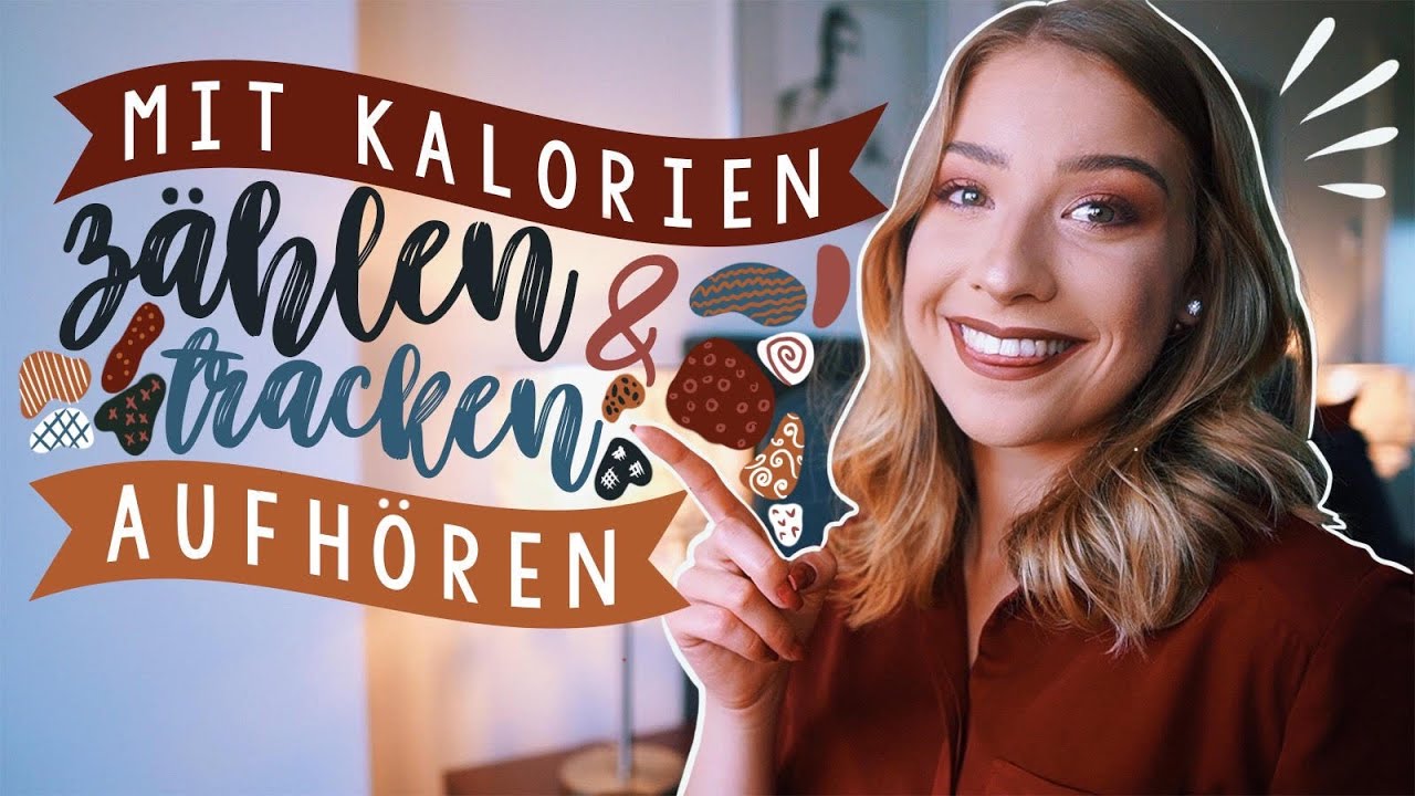 AUFHÖREN MIT KALORIEN ZÄHLEN / TRACKEN - das intuitive Essen lernen // JustSayEleanor