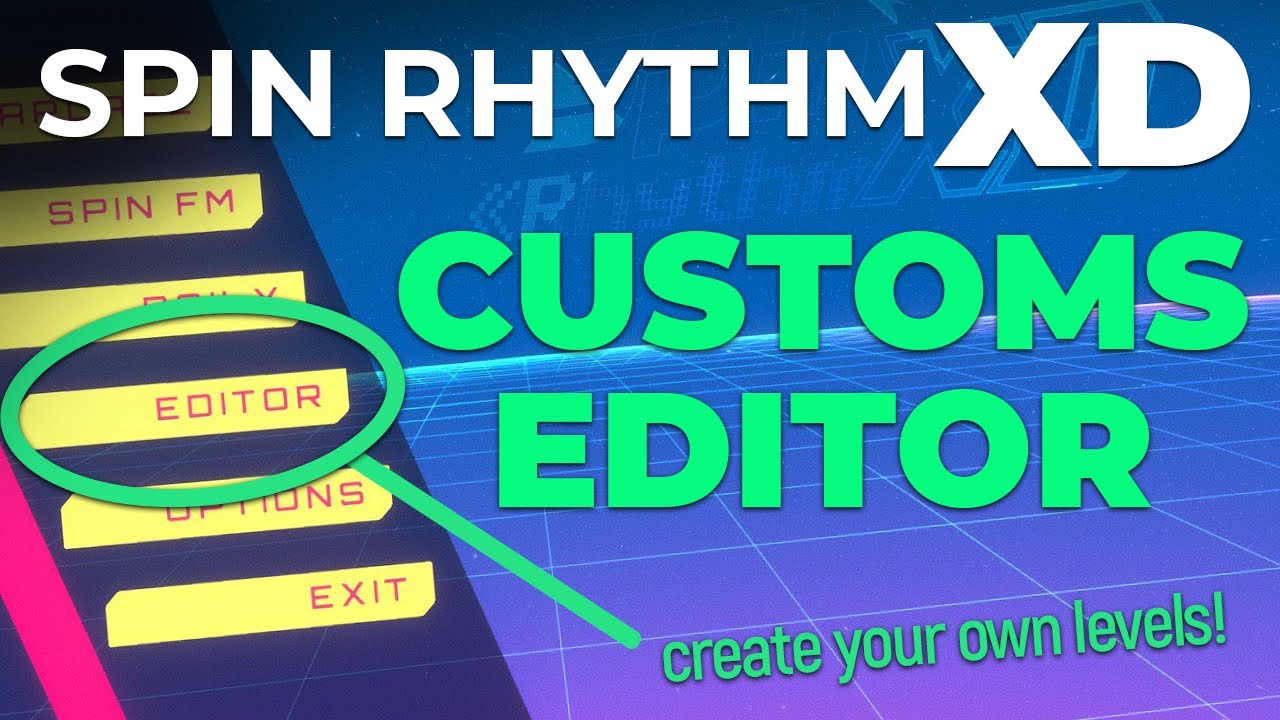Spin Rhythm XD Customs Editor Guide