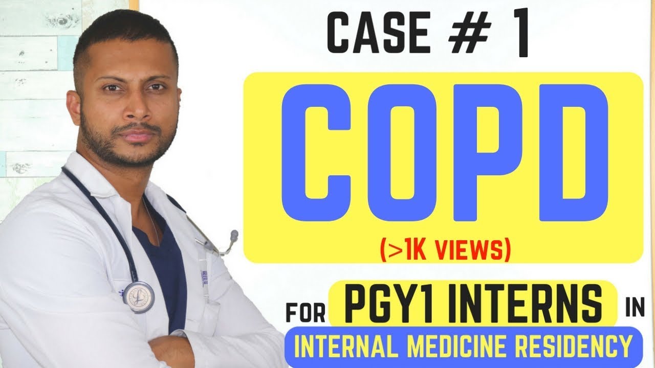 COPD Exacerbation - Internal Medicine Residency Series