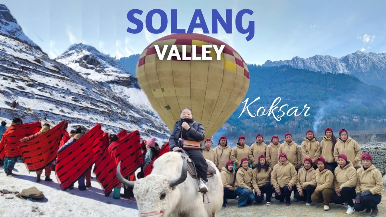 A day in Koksar and Solang valley.Himachal Pradesh.