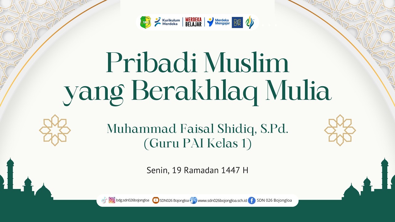 [Day 1] Pribadi Muslim Berakhlaq Mulia 