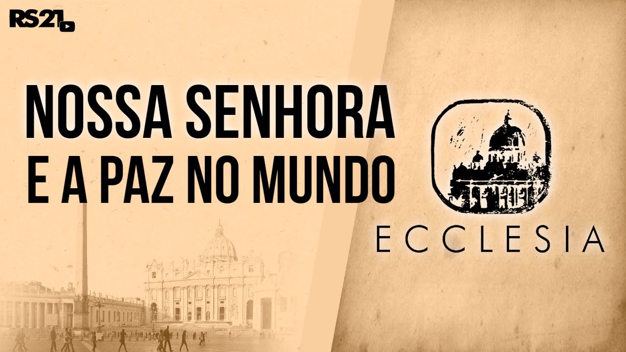 Nossa Senhora e a Paz no mundo | Ecclesia | @RedeSeculo21 | 25/10/2022