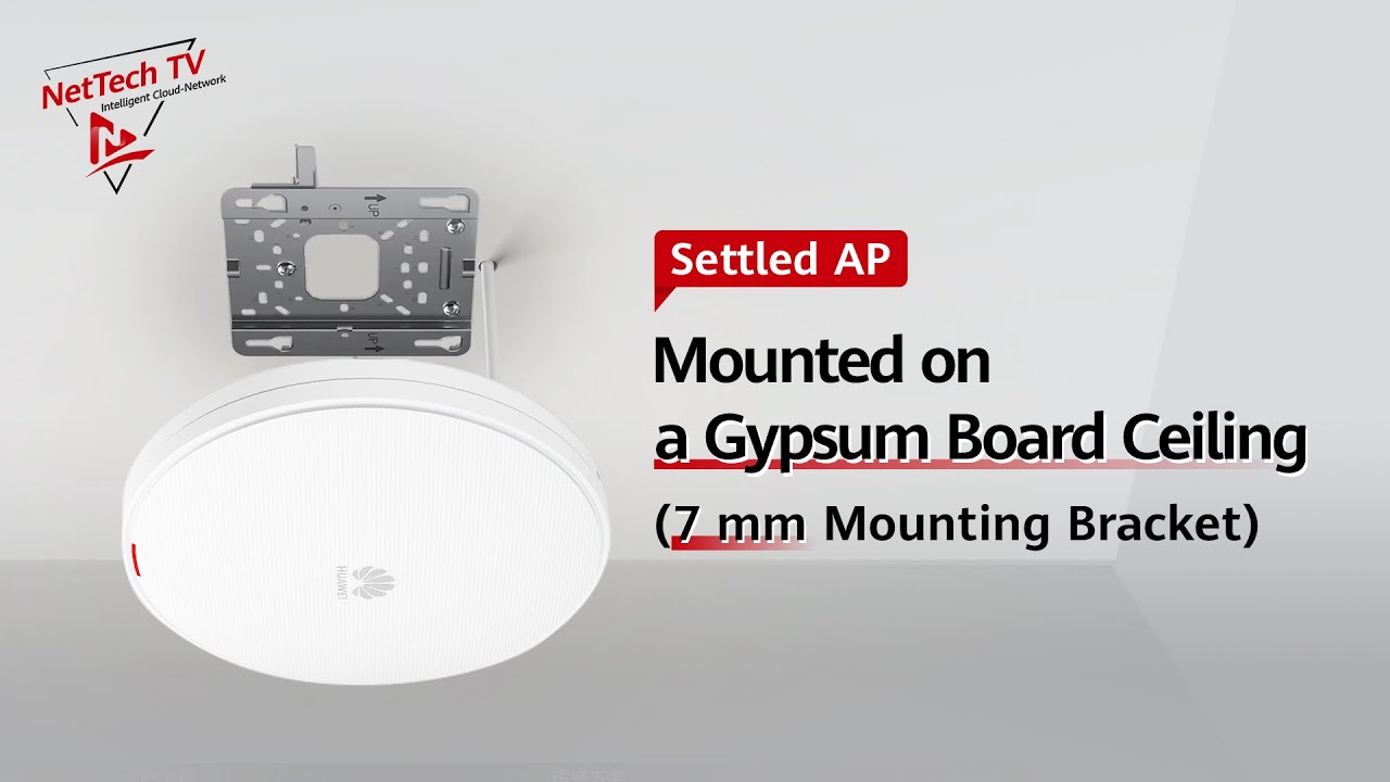 Installing Huawei AirEngine Indoor Settled APs on Gypsum Board Ceilings with 7 mm Mounting Brackets