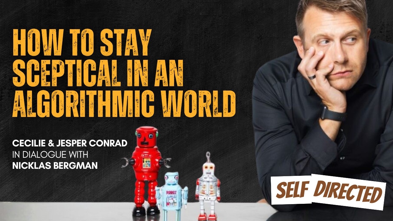 Nicklas Bergman | How to Stay Sceptical in an Algorithmic World