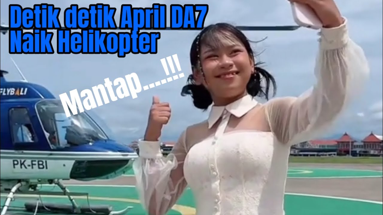 April DA7 Naik Helikopter Memetik Bintang