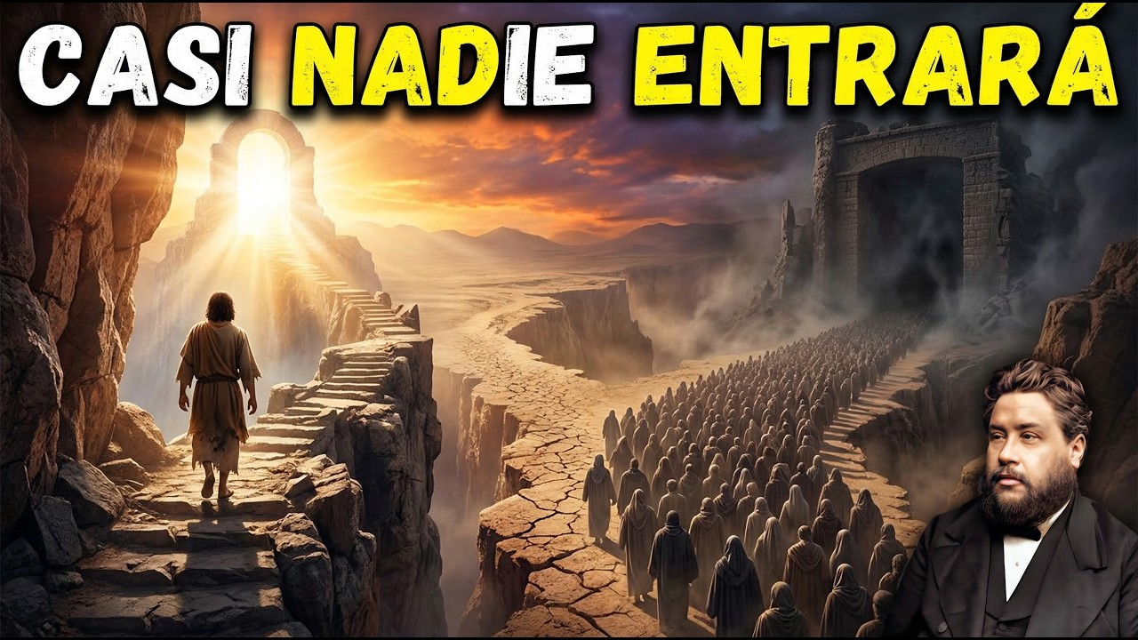 Jesús Reveló LA RAZÓN Por la Que la Mayoría NO Llegará al Cielo — Y No Es Lo Que Crees | Spurgeon
