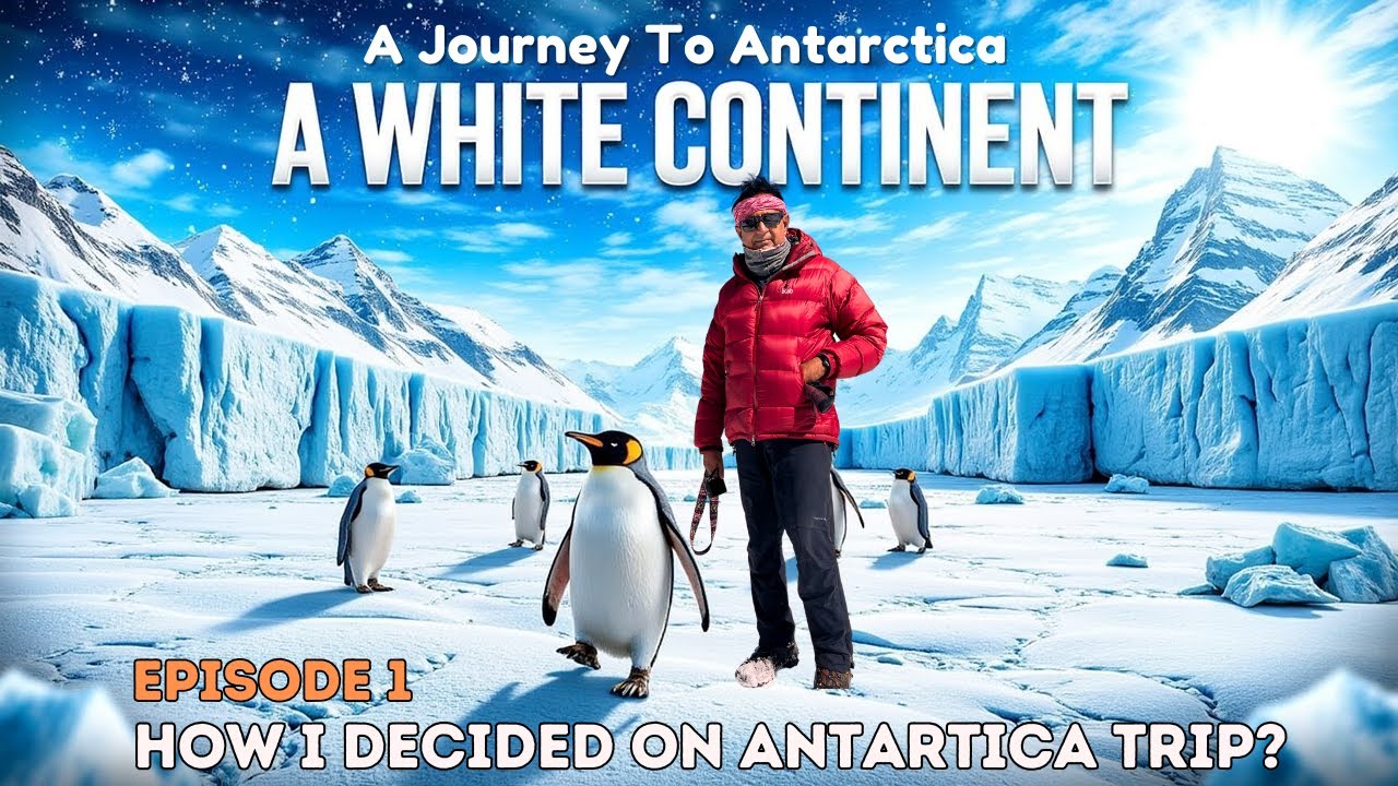 EP 1 | Journey To Antarctica | A White Continent