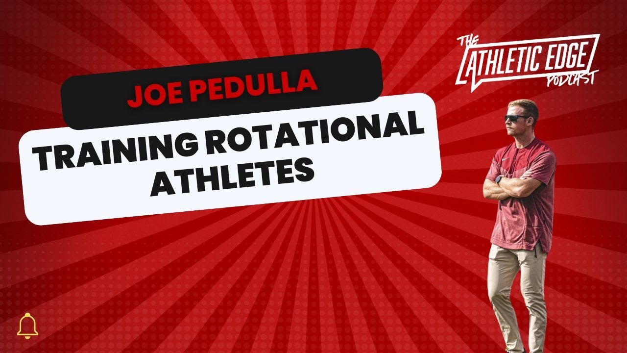 Training Rotational Athletes with Joe Pedulla