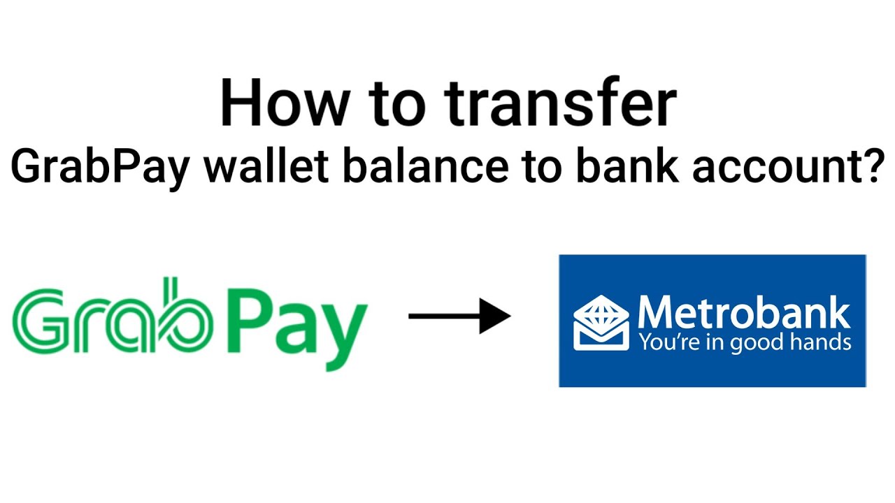 How to transfer GrabPay wallet balance to bank account