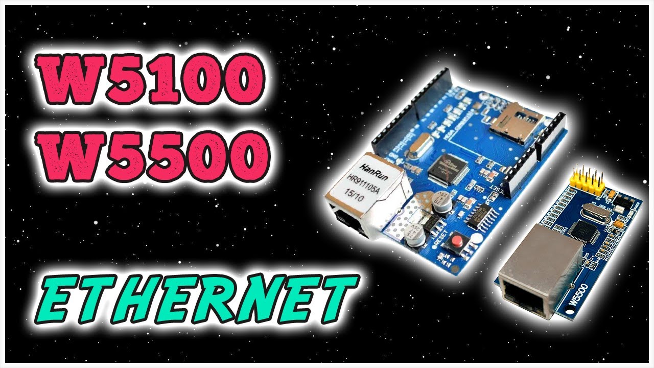 SENSORES Y MODULOS #34: ARDUINO ETHERNET W5100 W5200