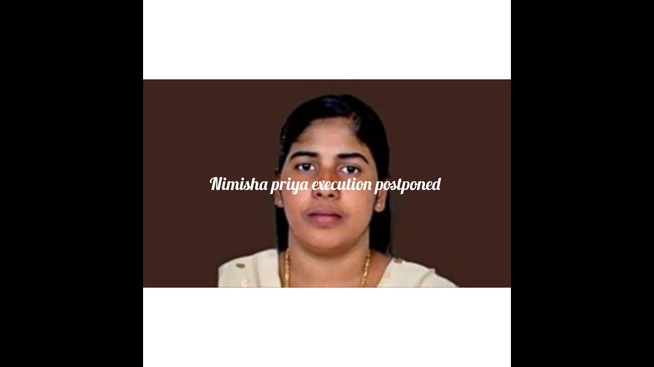 நிமிஷா பிரியாவுக்கு தூக்கு தண்டனை ஒத்திவைப்பு|Nimisha|priya| execution| postponed|yemen|anger|murder