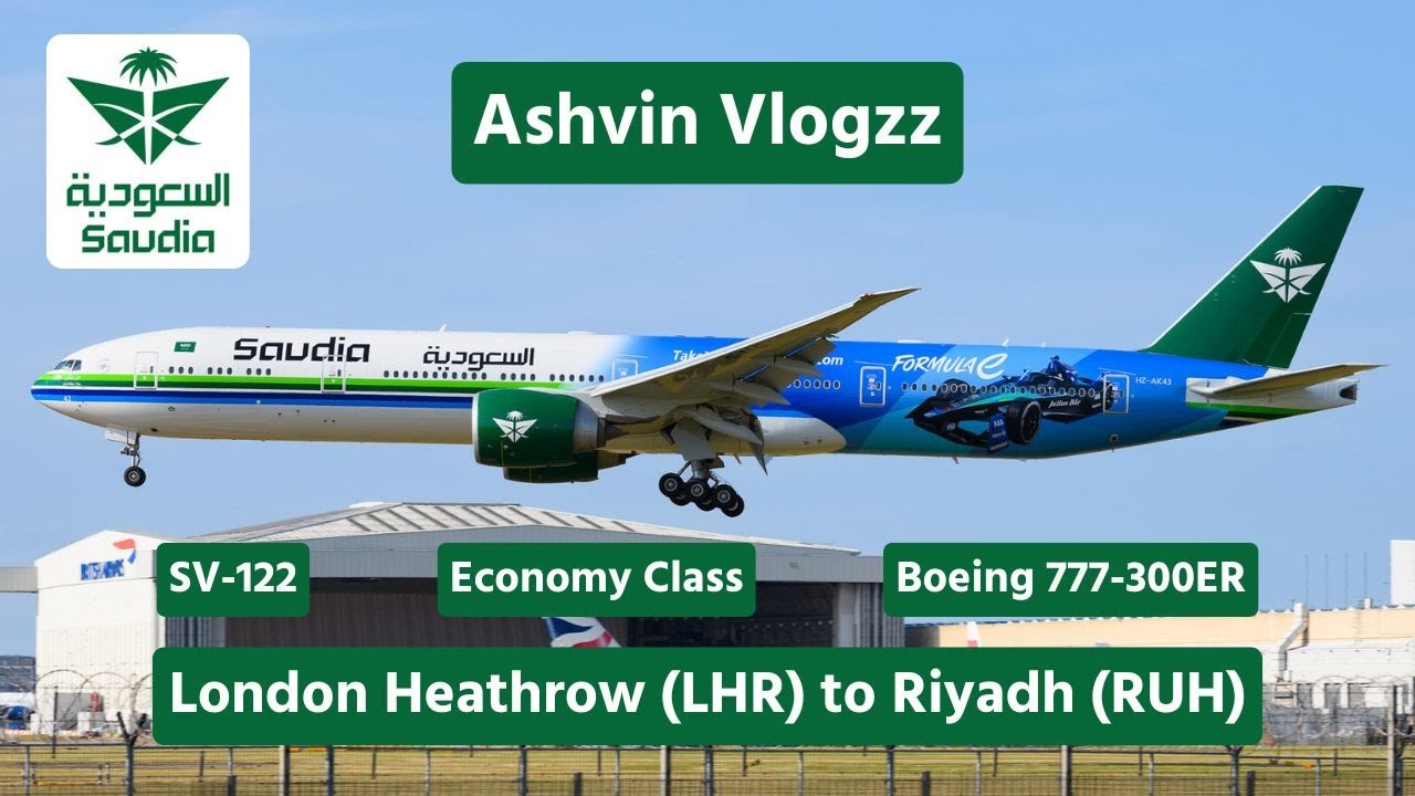 Saudi Arabian Airlines flight SV-122 from London Heathrow (LHR) 🇬🇧 to Riyadh (RUH) 🇸🇦